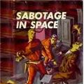 Cover Art for 9781018214146, Sabotage in Space by Carey Rockwell