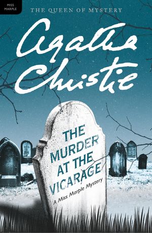 Cover Art for 9780062073600, The Murder at the Vicarage by Agatha Christie