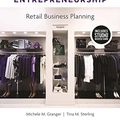 Cover Art for 9781501395451, Fashion Entrepreneurship + Studio Access Card: Retail Business Planning by Michele M. Granger, Tina M. Sterling