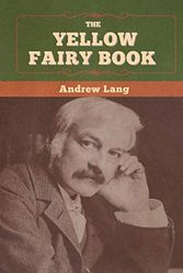 Cover Art for 9781647996505, The Yellow Fairy Book by Andrew Lang