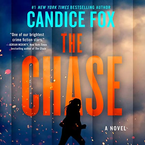 Cover Art for 9781250837028, The Chase by Candice Fox