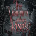 Cover Art for 9781945961236, The Vampire Always Rises: Volume 11 (Dark Ones) by Katie MacAlister