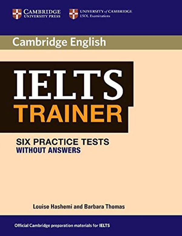 Cover Art for 9780521171106, IELTS Trainer Six Practice Tests without Answers by Louise Hashemi