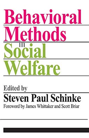Cover Art for B075GVF86V, Behavioral Methods in Social Welfare by Steven Paul Schinke, James. K. Whittaker, Scott Briar