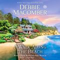 Cover Art for 9780525491613, A Walk Along the Beach by Debbie Macomber