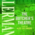 Cover Art for 9780751502312, The Butcher's Theatre by Jonathan Kellerman