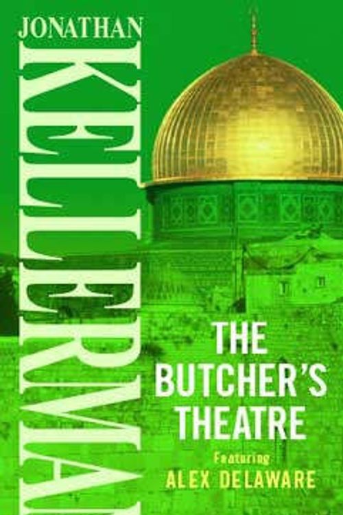 Cover Art for 9780751502312, The Butcher's Theatre by Jonathan Kellerman