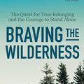 Cover Art for 9780525508694, Braving the Wilderness by Brene Brown