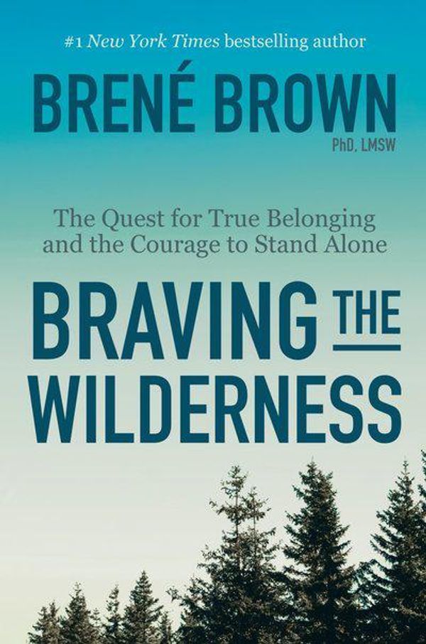 Cover Art for 9780525508694, Braving the Wilderness by Brene Brown
