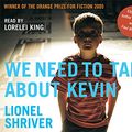 Cover Art for 9780752874760, We Need to Talk About Kevin by Lionel Shriver