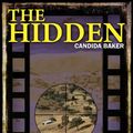 Cover Art for B00K4AE520, The Hidden by Candida Baker