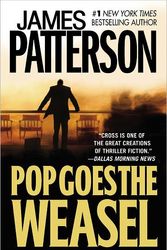 Cover Art for 9780316693288, Pop Goes the Weasel by James Patterson