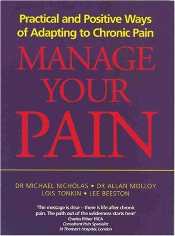 Cover Art for 9780285636798, Manage Your Pain by Michael Nicholas