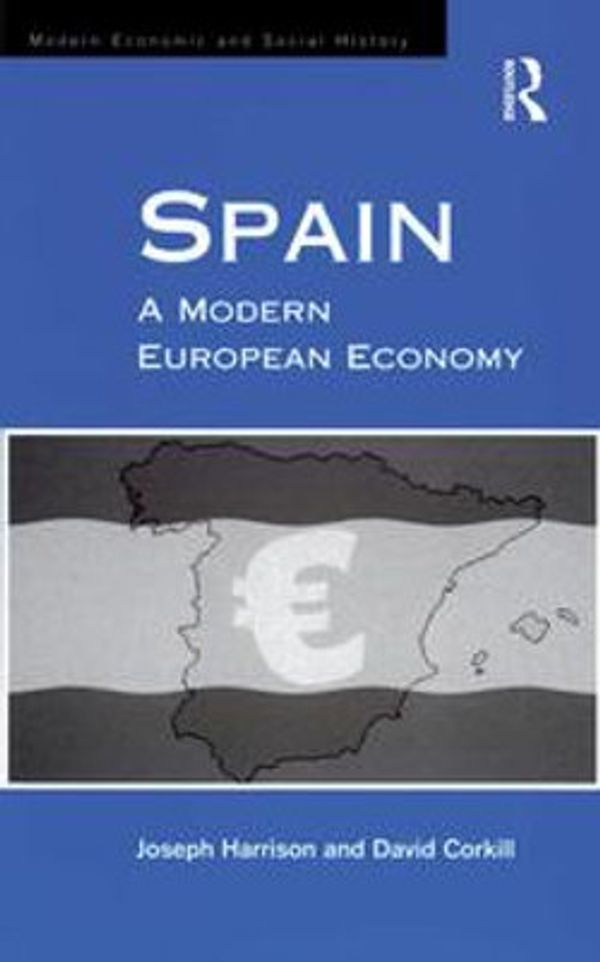 Cover Art for 9781317051664, Spain by Joseph Harrison, David Corkill