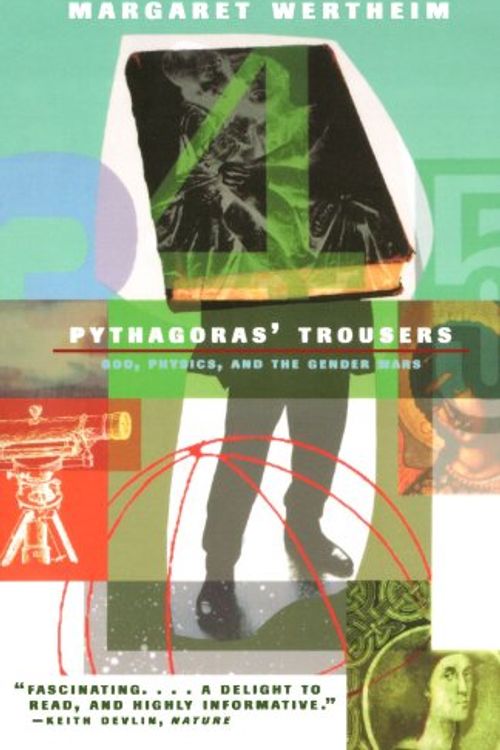 Cover Art for 9781857025835, Pythagoras' Trousers: God, Physics and the Gender Wars by Margaret Wertheim