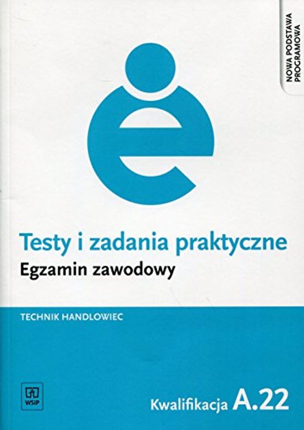 Testy I Zadania Praktyczne Egzamin Zawodowy Technik Handlowiec ...