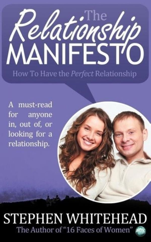 Cover Art for 9781782345381, The Relationship Manifesto by Stephen Whitehead
