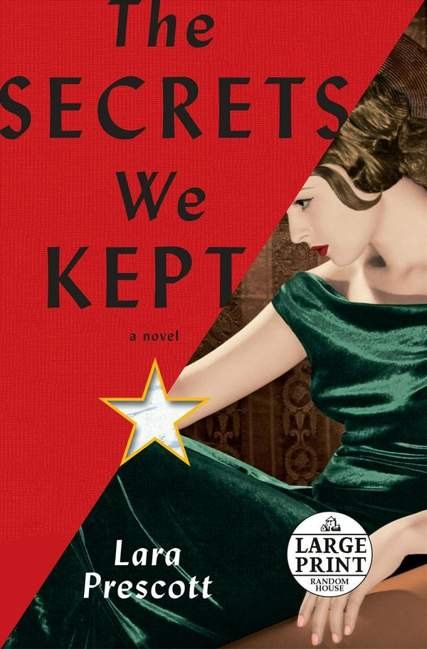 Cover Art for 9780593168141, The Secrets We Kept (Random House Large Print) by Lara Prescott
