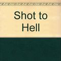 Cover Art for 9780373502547, Shot to Hell by Dick Stivers, Sandra Marton