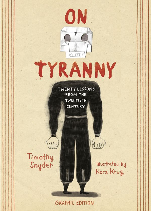 Cover Art for 9781984860392, On Tyranny Graphic Edition: Twenty Lessons from the Twentieth Century by Timothy Snyder