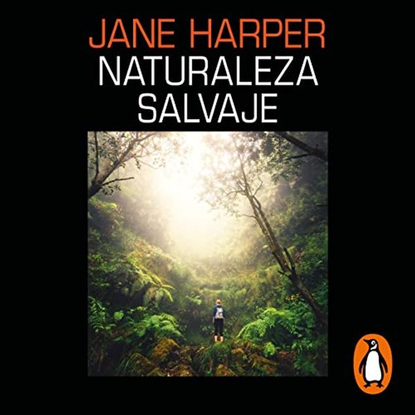 Cover Art for B0BXYPMXXH, Naturaleza salvaje [Force of Nature] by Jane Harper, Ismael Attrache Sánchez - translator