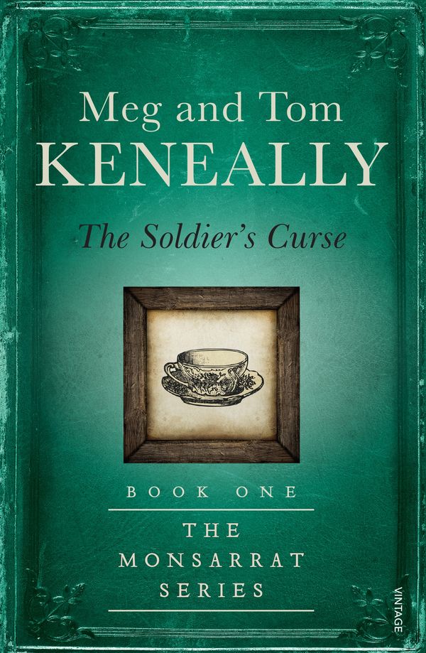 Cover Art for 9780857989383, The Soldier's Curse by Meg Keneally, Tom Keneally