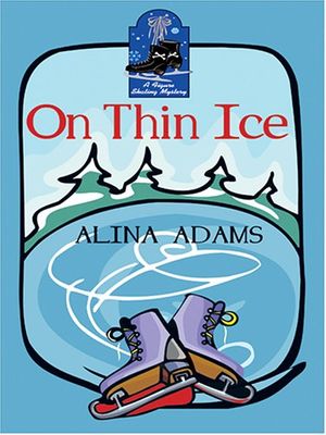 Cover Art for 9781587248955, On Thin Ice by Alina Adams