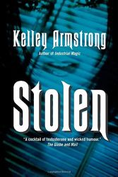 Cover Art for 9780770429027, Stolen (Women of the Otherworld, Book 2) by Kelley Armstrong