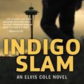 Cover Art for B00GWOF83W, Indigo Slam: An Elvis Cole Novel (Elvis Cole and Joe Pike Book 7) by Robert Crais