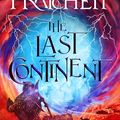 Cover Art for B000W5MIHG, The Last Continent: A Novel of Discworld by Terry Pratchett