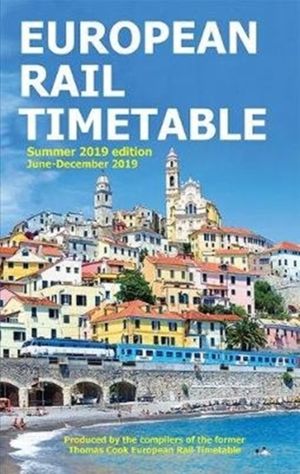 Cover Art for 9780995799851, European Rail Timetable Summer 2019 by John Potter