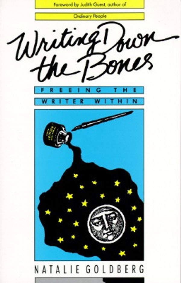 Cover Art for 9780877733751, Writing Down the Bones Freeing the Writer Within by Natalie Goldberg