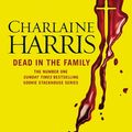 Cover Art for 9780575089358, Dead in the Family: A True Blood Novel by Charlaine Harris