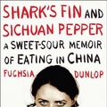 Cover Art for 9780393066579, Shark’s Fin and Sichuan Pepper: A Sweet-Sour Memoir of Eating in China by Fuschia Dunlop