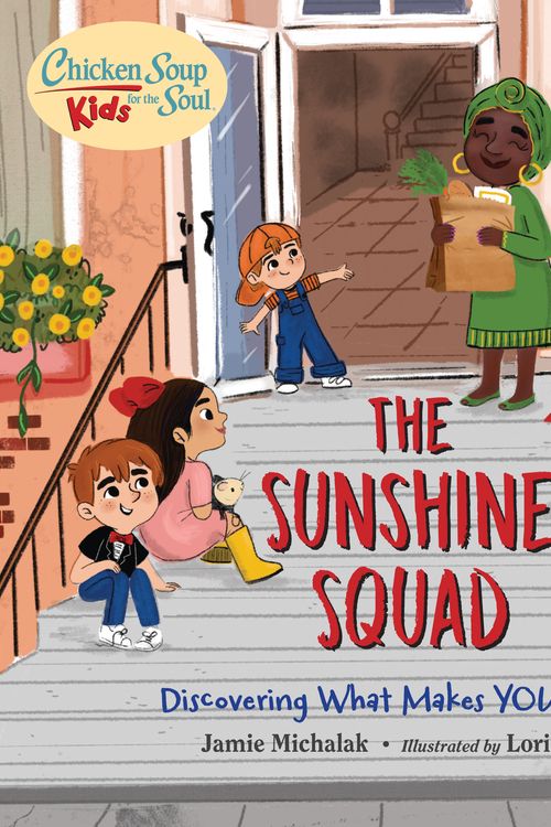 Cover Art for 9781623542740, Chicken Soup for the Soul Kids: The Sunshine Squad by Jamie White