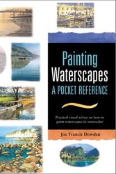 Cover Art for 9780764156144, Painting Waterscapes by Joe Francis Dowden