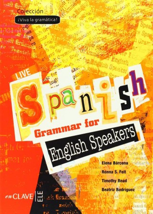 Cover Art for 9782090343427, Live Spanish Grammar for English Speakers by Kollektif