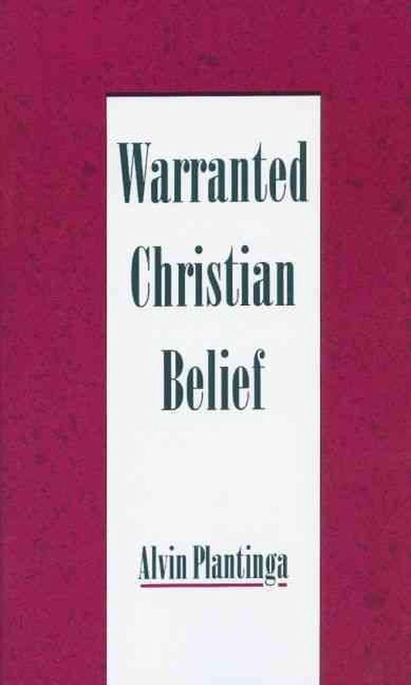 Cover Art for 9780195131932, Warranted Christian Belief by Alvin Plantinga