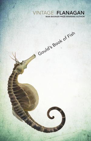 Cover Art for 9781742755090, Gould's Book Of Fish by Richard Flanagan
