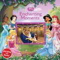 Cover Art for 9781484741832, Disney Princess: Enchanting Moments by Disney Book Group