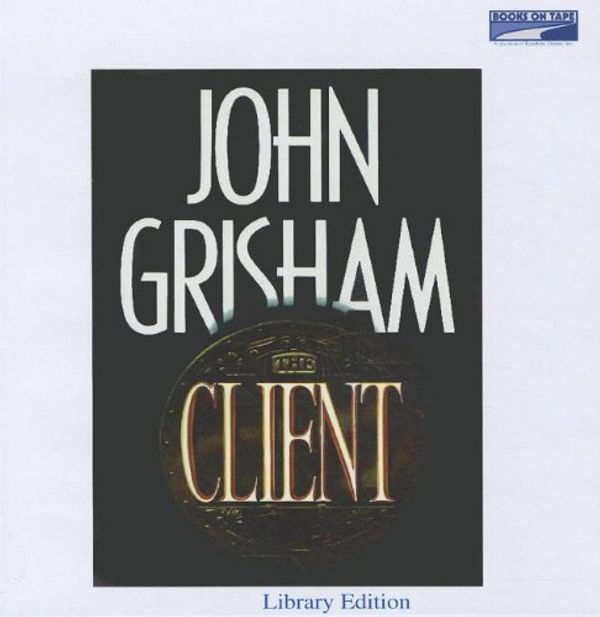 Cover Art for 9780736689106, The Client by John Grisham