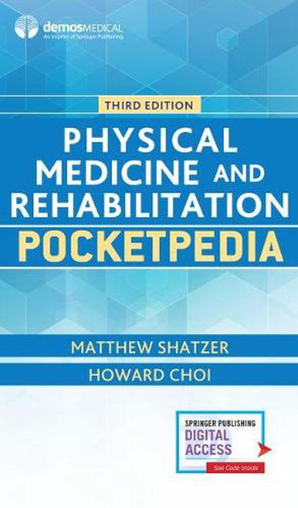 Cover Art for 9781620701164, Physical Medicine and Rehabilitation Pocketpedia by Matthew and Choi Shatzer