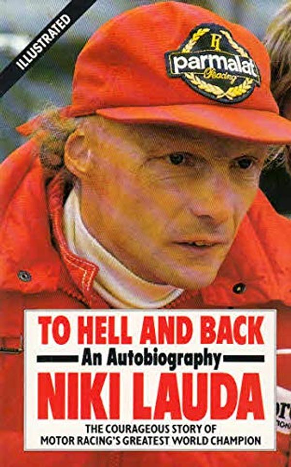 Cover Art for 9780552992947, To Hell and Back by Niki Lauda, Herbert Volver