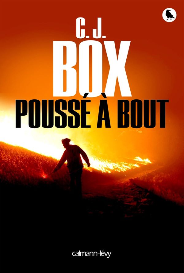 Cover Art for 9782702156773, Pousse a Bout by C J Box