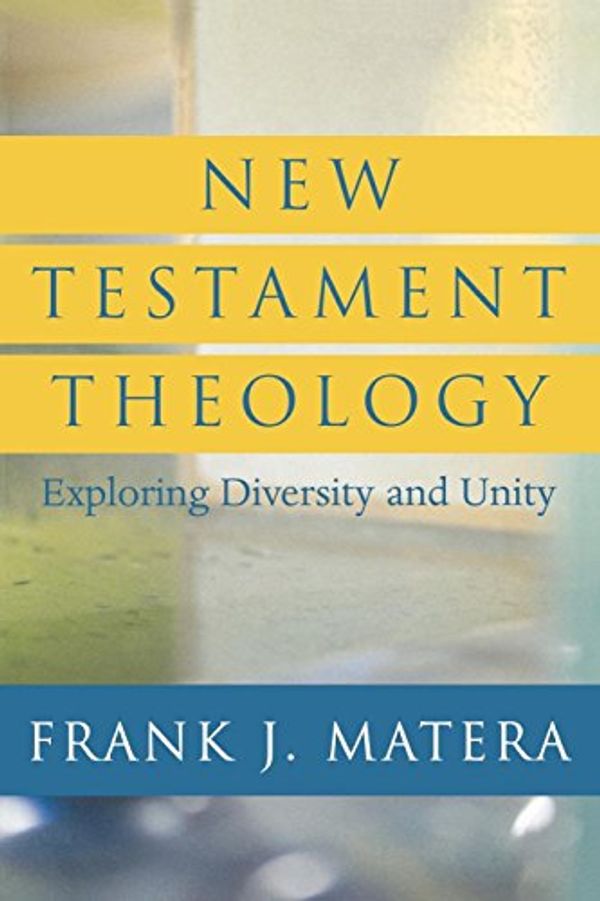 Cover Art for 9780664230449, New Testament Theology by Frank J. Matera