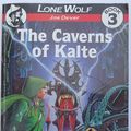 Cover Art for 9781906103200, The Caverns of Kalte: Bk.3 by Joe Dever