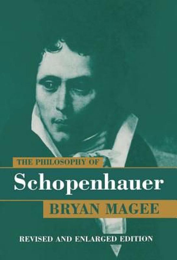 Cover Art for 9780198237235, The Philosophy of Schopenhauer by Bryan Magee