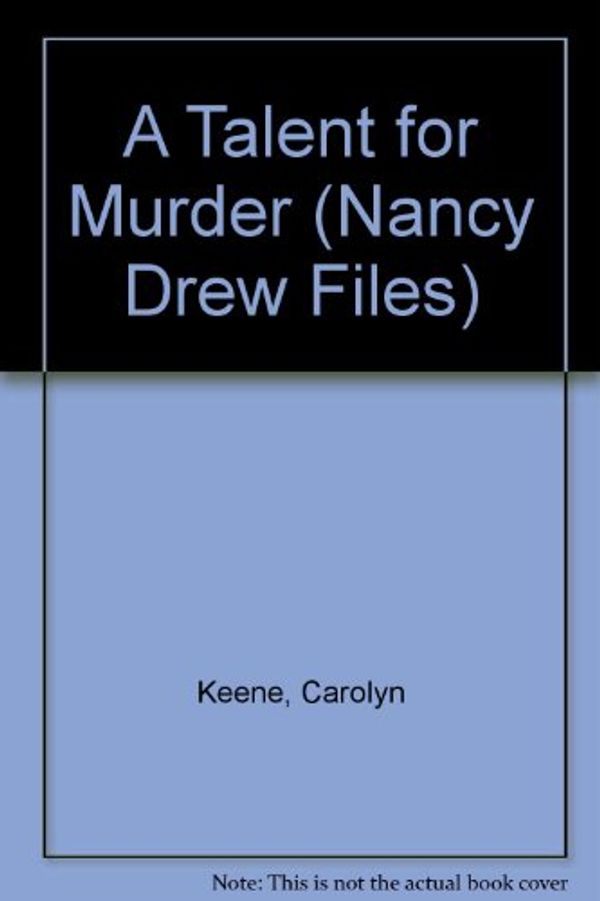 Cover Art for 9780606020282, A Talent for Murder by Carolyn Keene
