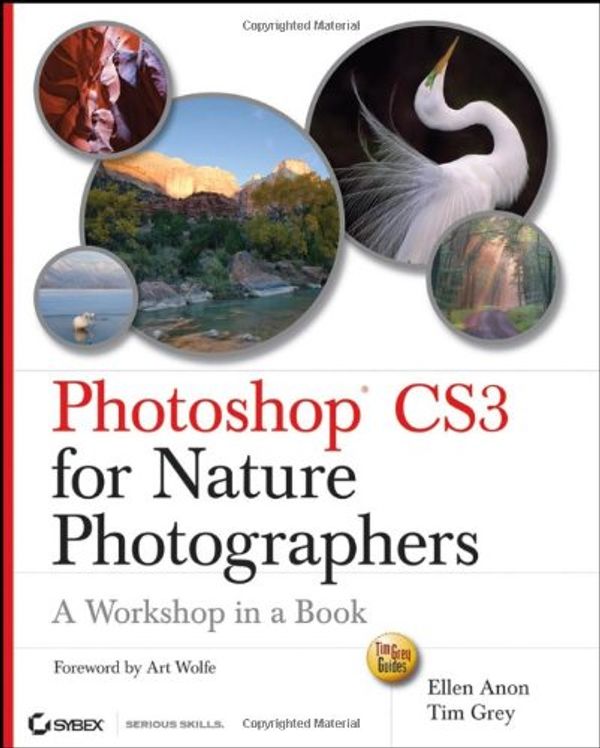 Cover Art for 9780470119891, Photoshop CS3 for Nature Photographers by Ellen Anon