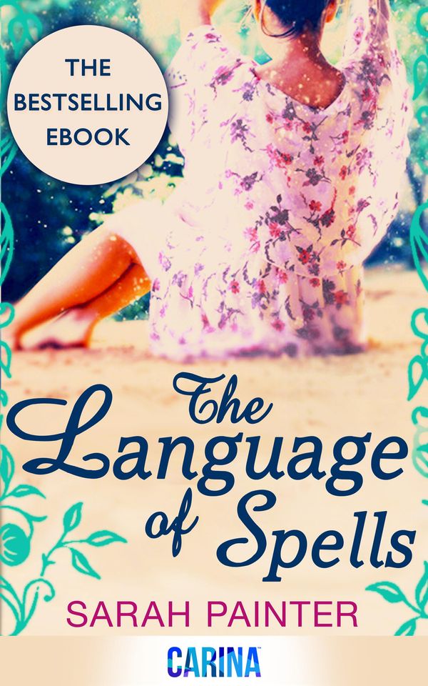 Cover Art for 9781472017062, The Language of Spells by Sarah Painter